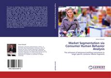 Market Segmentation via Consumer Human Behavior Analysis kitap kapağı