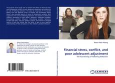Bookcover of Financial stress, conflict, and poor adolescent adjustment