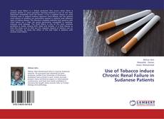 Portada del libro de Use of Tobacco induce Chronic Renal Failure in Sudanese Patients
