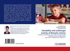 Capa do livro de Variability and antifungal activity of Botrytis cinerea 