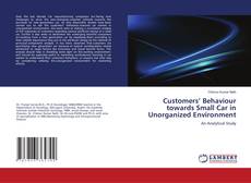 Capa do livro de Customers’ Behaviour towards Small Car in Unorganized Environment 