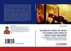 Обложка FEASIBILITY STUDY OF USING PULSATING HEAT PIPES IN WASTE HEAT RECOVERY