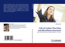 Buchcover von CVD of Carbon Thin Films and Micro/Nano-structures