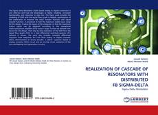 Capa do livro de REALIZATION OF CASCADE OF RESONATORS WITH DISTRIBUTED FB SIGMA-DELTA 