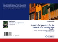 Capa do livro de Project of a Dormitory for the students of an architectural faculty 