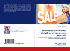 Capa do livro de The Influence of Consumer Motivation on Salesperson Appraisal 