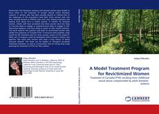 A Model Treatment Program for Revictimized Women kitap kapağı