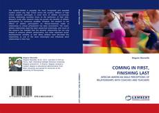 Bookcover of COMING IN FIRST, FINISHING LAST
