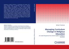 Couverture de Managing Curriculum Change in Religious Education