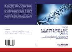 Couverture de Role of OAE & BERA in Early Detection of Hearing Loss in Children