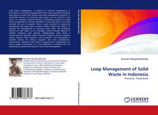 Portada del libro de Loop Management of Solid Waste in Indonesia