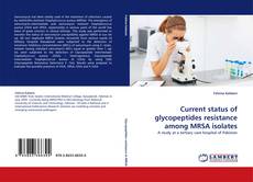 Capa do livro de Current status of glycopeptides resistance among MRSA isolates 