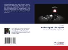 Bookcover of Financing IPP’s in Nigeria
