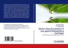 Portada del libro de Elicitor induced resistance in taro against Phytophthora leaf blight