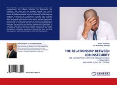 THE RELATIONSHIP BETWEEN JOB INSECURITY kitap kapağı