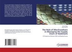 Portada del libro de The Role of Merchandisers in Managing the Supply Chain of Bedsheets