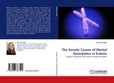 Couverture de The Genetic Causes of Mental Retardation in Estonia