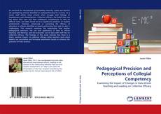 Pedagogical Precision and Perceptions of Collegial Competency kitap kapağı
