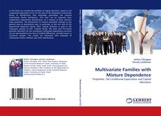 Capa do livro de Multivariate Families with Mixture Dependence 