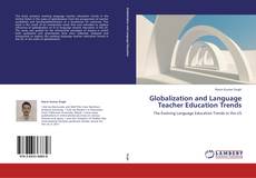 Copertina di Globalization and Language Teacher Education Trends