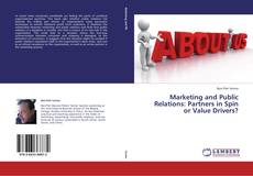 Buchcover von Marketing and Public Relations: Partners in Spin or Value Drivers?