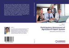 Bookcover of Participatory Assessment of Agricultural Expert System