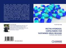 Capa do livro de PECTIN HYDROGEL COPOLYMERS FOR SUSTAINED DRUG RELEASE 