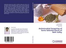 Capa do livro de Antimicrobial Screening of Some Selected Plants of Balh Valley 