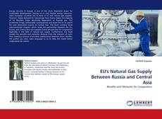 Обложка EU''s Natural Gas Supply Between Russia and Central Asia