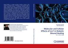 Couverture de Molecular and Cellular Effects of LLLT in Diabetic Wound Healing