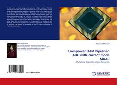 Couverture de Low-power 8-bit Pipelined ADC with current mode MDAC