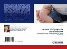 Buchcover von Dynamic sonography in infant clubfoot