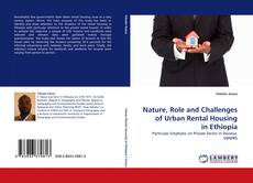 Capa do livro de Nature, Role and Challenges of Urban Rental Housing in Ethiopia 