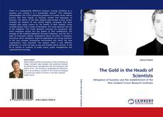 The Gold in the Heads of Scientists kitap kapağı