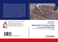 Portada del libro de Application of sewage sludge on an acid tropical soil