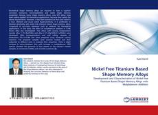 Couverture de Nickel free Titanium Based Shape Memory Alloys