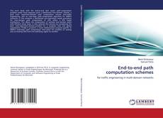 Bookcover of End-to-end path computation schemes