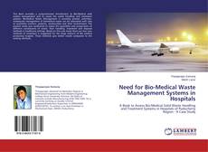 Обложка Need for Bio-Medical Waste Management Systems in Hospitals