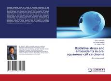 Capa do livro de Oxidative stress and antioxidants in oral squamous cell carcinoma 