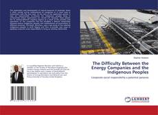 Capa do livro de The Difficulty Between the Energy Companies and the Indigenous Peoples 