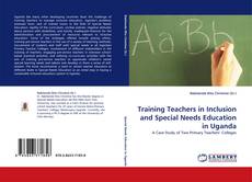 Bookcover of Training Teachers in Inclusion and Special Needs Education in Uganda