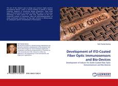 Copertina di Development of ITO-Coated Fiber Optic Immunosensors and Bio-Devices