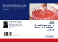 Buchcover von Formulation Variables of Transdermal Drug Delivery Systems: