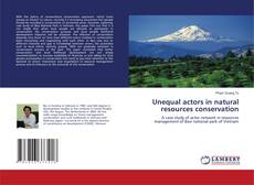 Buchcover von Unequal actors in natural resources conservation