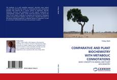 Capa do livro de COMPARATIVE AND PLANT BIOCHEMISTRY WITH METABOLIC CONNOTATIONS 