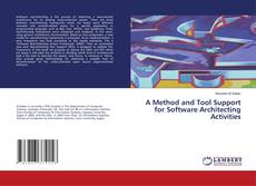 Portada del libro de A Method and Tool Support for Software Architecting Activities