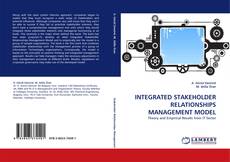 INTEGRATED STAKEHOLDER RELATIONSHIPS MANAGEMENT MODEL的封面