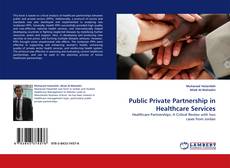 Couverture de Public Private Partnership in Healthcare Services