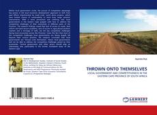 Bookcover of THROWN ONTO THEMSELVES