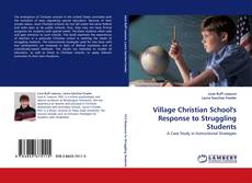 Buchcover von Village Christian School's Response to Struggling Students